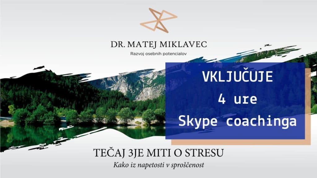 Matej Miklavec 3je miti o stresu + 4 ure coachinga