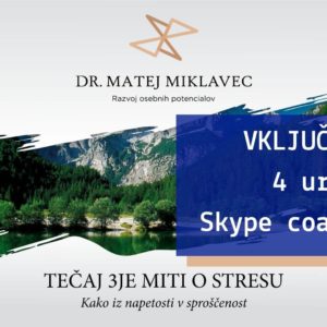 Matej Miklavec 3je miti o stresu + 4 ure coachinga