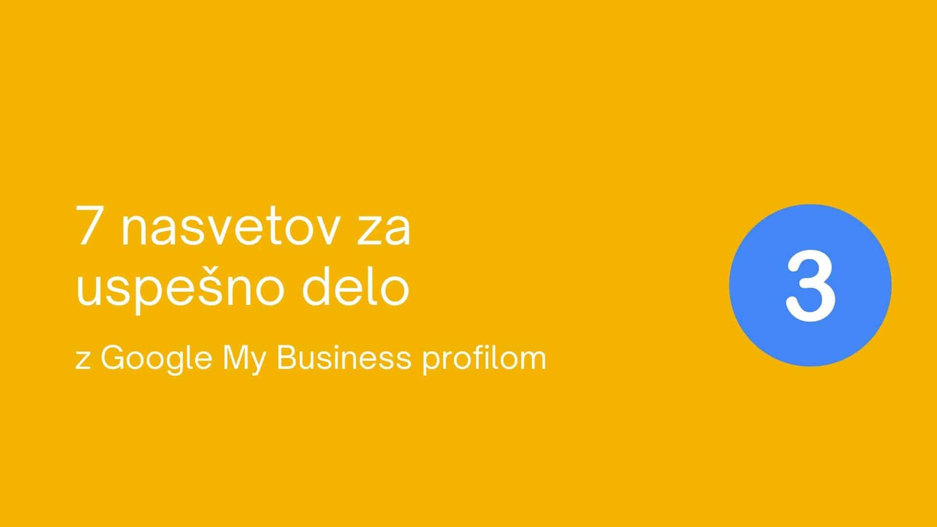 Google My Business - postanimo vidnejši od konkurence! - slika 4